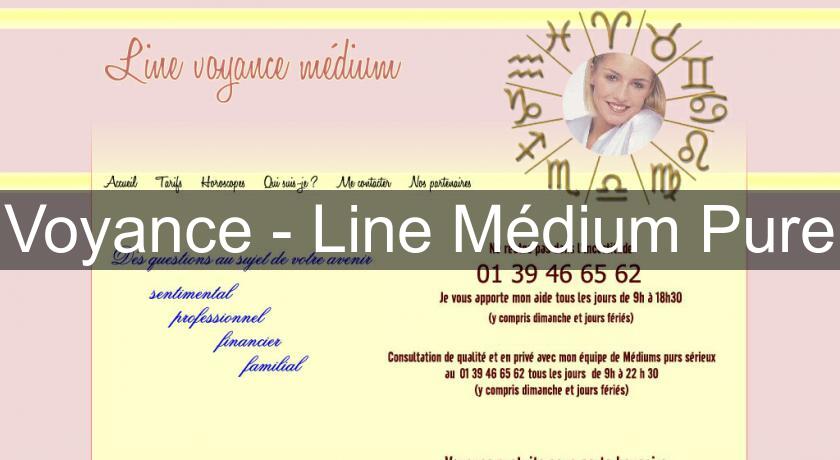 Voyance - Line Médium Pure Voyance - Line Médium Pure