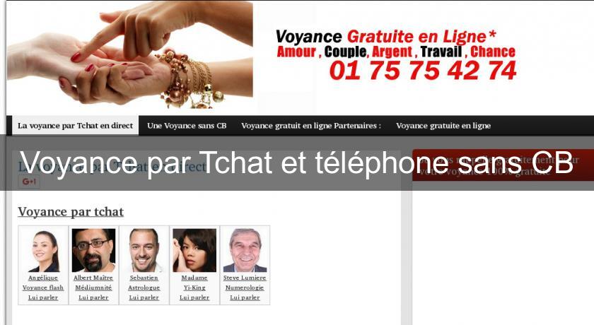 Voyance par Tchat et téléphone sans CB Voyance par Tchat et téléphone sans CB
