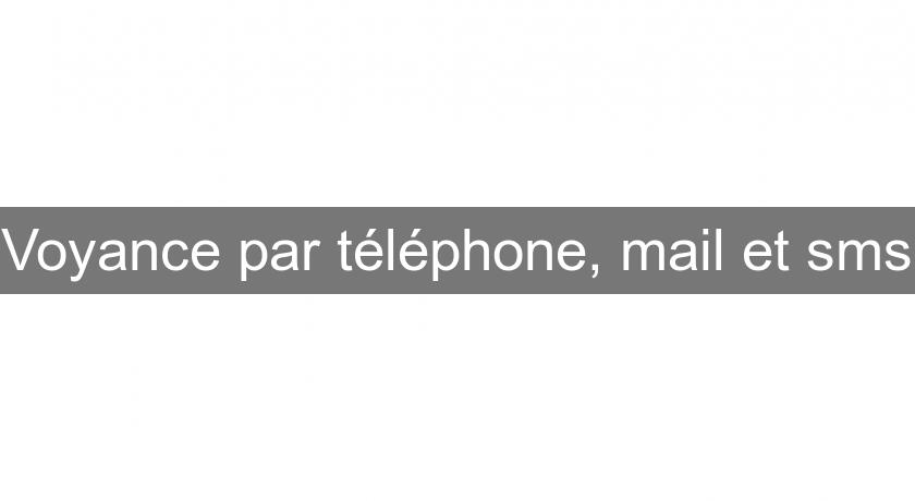 Voyance par téléphone, mail et sms Voyance par téléphone, mail et sms