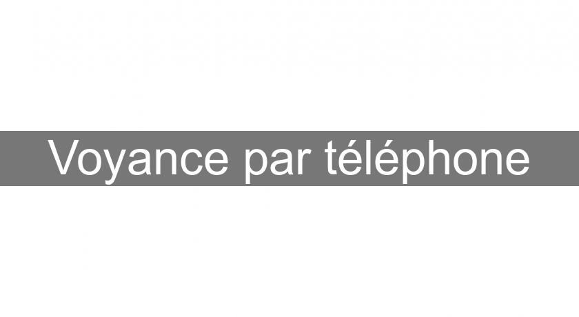 Voyance par téléphone Voyance par téléphone