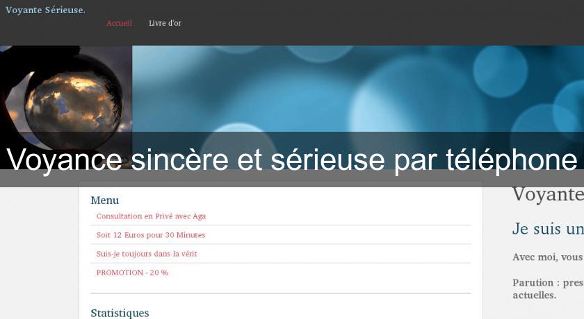 Voyance sincère et sérieuse par téléphone Voyance sincère et sérieuse par téléphone