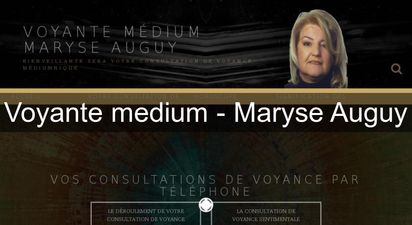 Voyante medium - Maryse Auguy Voyante medium - Maryse Auguy