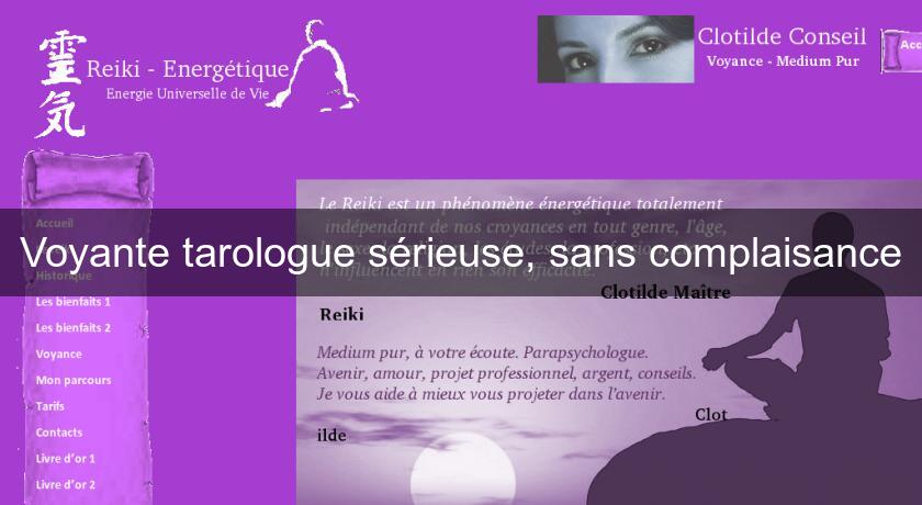 Voyante tarologue sérieuse, sans complaisance Voyante tarologue sérieuse, sans complaisance