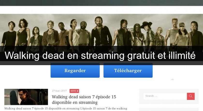 Walking dead en streaming gratuit et illimité Walking dead en streaming gratuit et illimité
