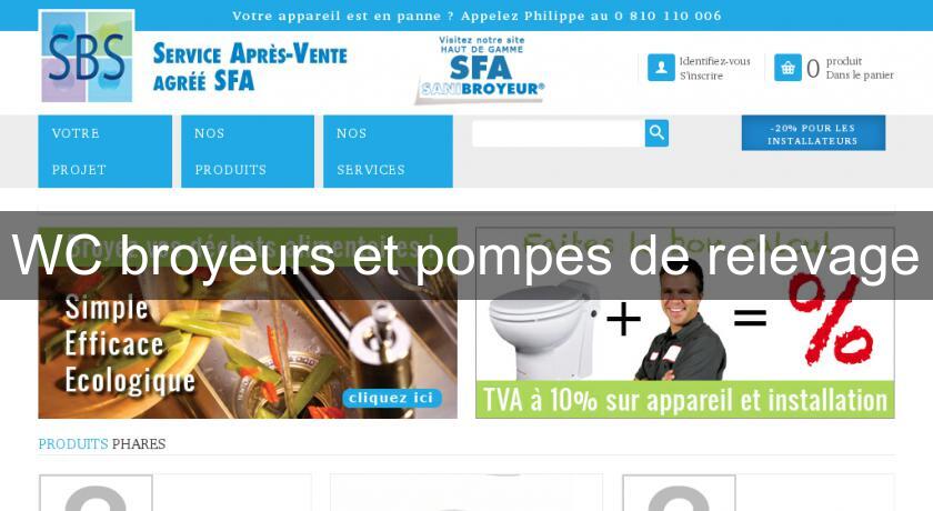 WC broyeurs et pompes de relevage WC broyeurs et pompes de relevage