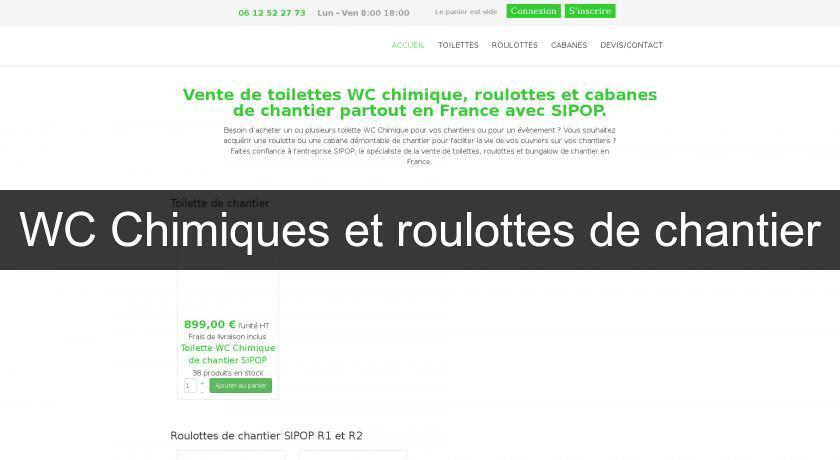 WC Chimiques et roulottes de chantier