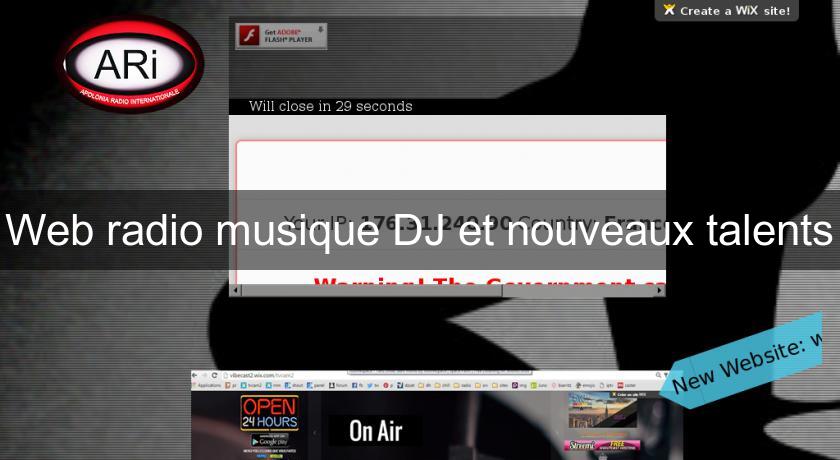Web radio musique DJ et nouveaux talents Web radio musique DJ et nouveaux talents