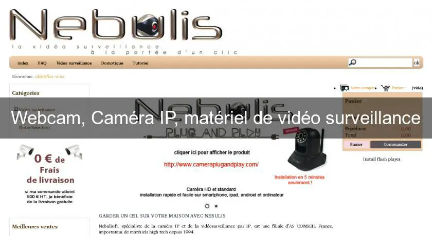 Webcam, Caméra IP, matériel de vidéo surveillance