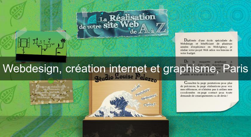 Webdesign, création internet et graphisme, Paris Webdesign, création internet et graphisme, Paris