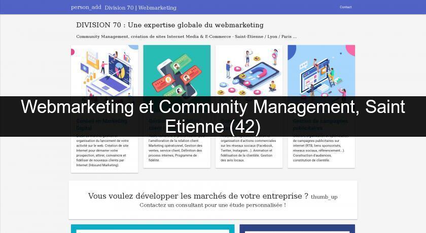 Webmarketing et Community Management, Saint Etienne (42) Webmarketing et Community Management, Saint Etienne (42)