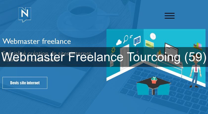 Webmaster Freelance Tourcoing (59) Webmaster Freelance Tourcoing (59)