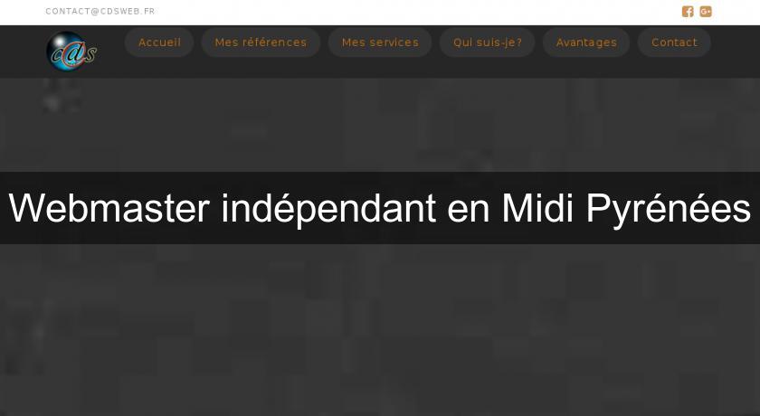 Webmaster indépendant en Midi Pyrénées Webmaster indépendant en Midi Pyrénées