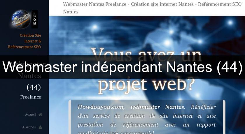 Webmaster indépendant Nantes (44) Webmaster indépendant Nantes (44)