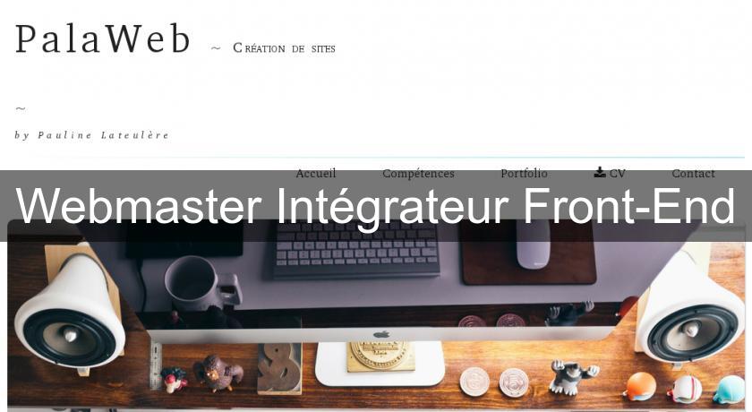 Webmaster Intégrateur Front-End Webmaster Intégrateur Front-End