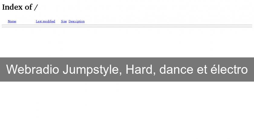 Webradio Jumpstyle, Hard, dance et électro