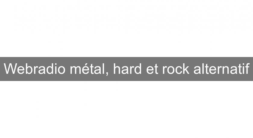 Webradio métal, hard et rock alternatif Webradio métal, hard et rock alternatif