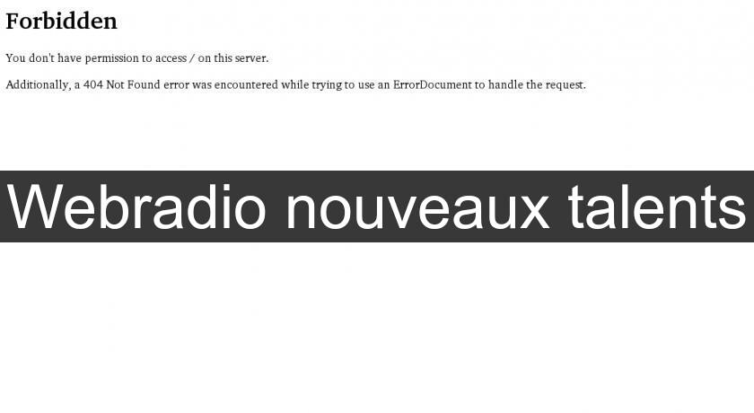 Webradio nouveaux talents