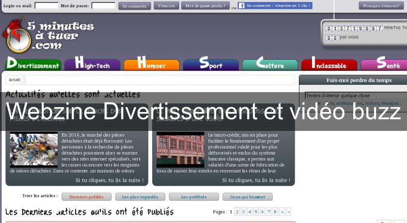 Webzine Divertissement et vidéo buzz