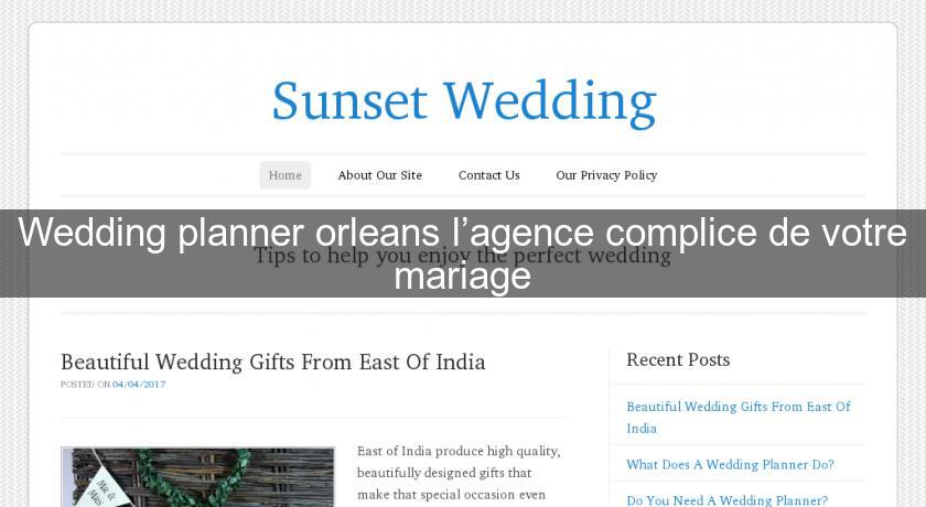 Wedding planner orleans l’agence complice de votre mariage Wedding planner orleans l’agence complice de votre mariage