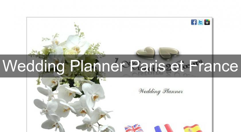 Wedding Planner Paris et France Wedding Planner Paris et France