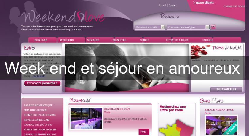 Week end et séjour en amoureux Week end et séjour en amoureux