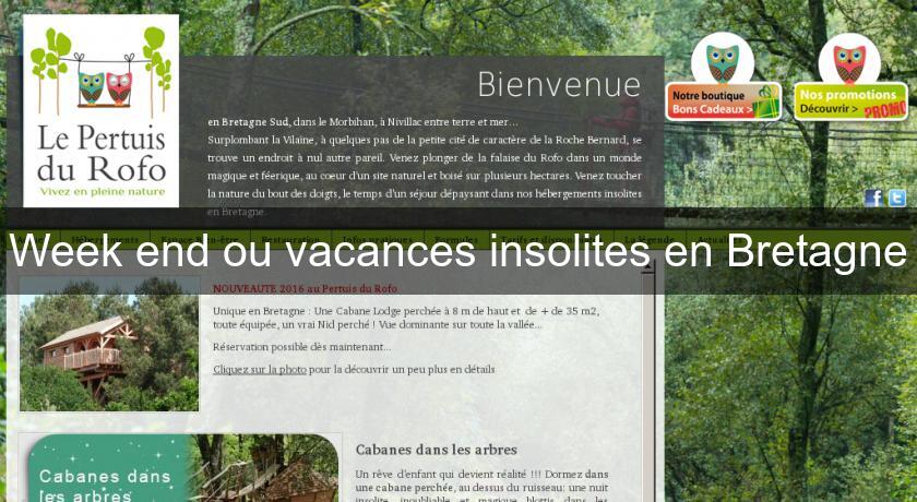 Week end ou vacances insolites en Bretagne Week end ou vacances insolites en Bretagne