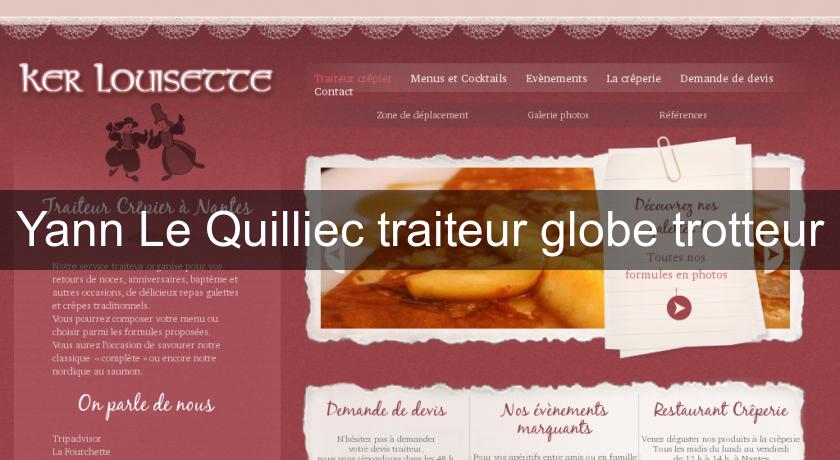 Yann Le Quilliec traiteur globe trotteur Yann Le Quilliec traiteur globe trotteur