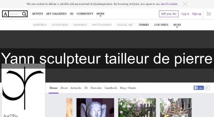 Yann sculpteur tailleur de pierre Yann sculpteur tailleur de pierre