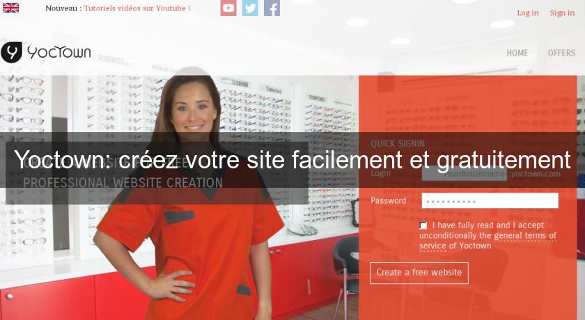 Yoctown: créez votre site facilement et gratuitement Yoctown: créez votre site facilement et gratuitement