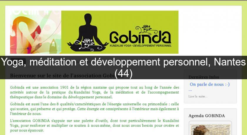 Yoga, méditation et développement personnel, Nantes (44) Yoga, méditation et développement personnel, Nantes (44)