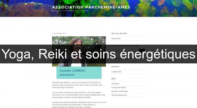 Yoga, Reiki et soins énergétiques Yoga, Reiki et soins énergétiques