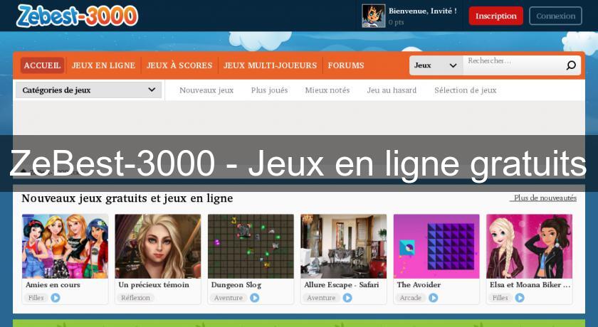 ZeBest-3000 - Jeux en ligne gratuits ZeBest-3000 - Jeux en ligne gratuits