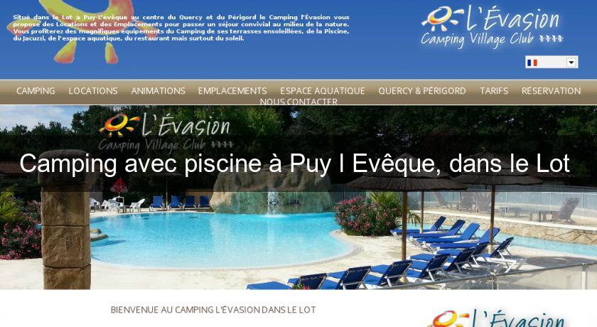 Camping avec piscine à Puy l'Evêque, dans le Lot Camping avec piscine à Puy l'Evêque, dans le Lot