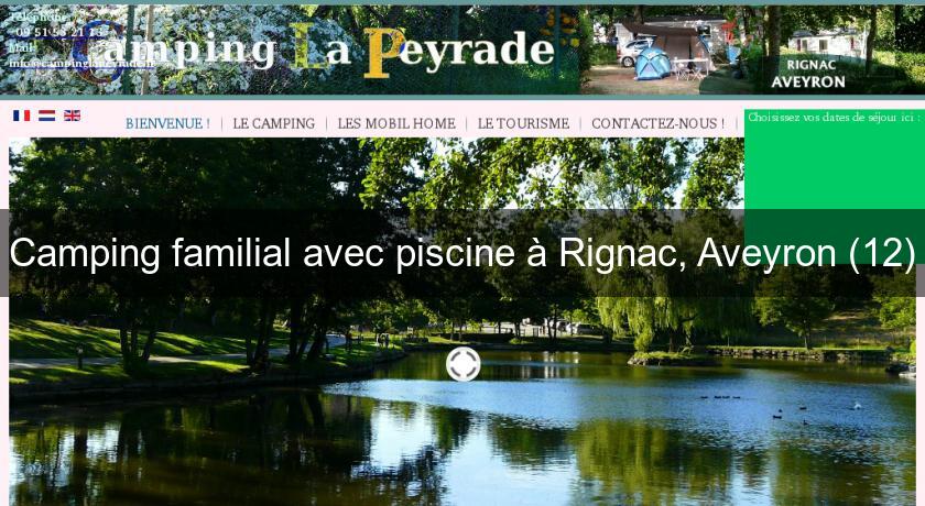 Camping familial avec piscine à Rignac, Aveyron (12) Camping familial avec piscine à Rignac, Aveyron (12)