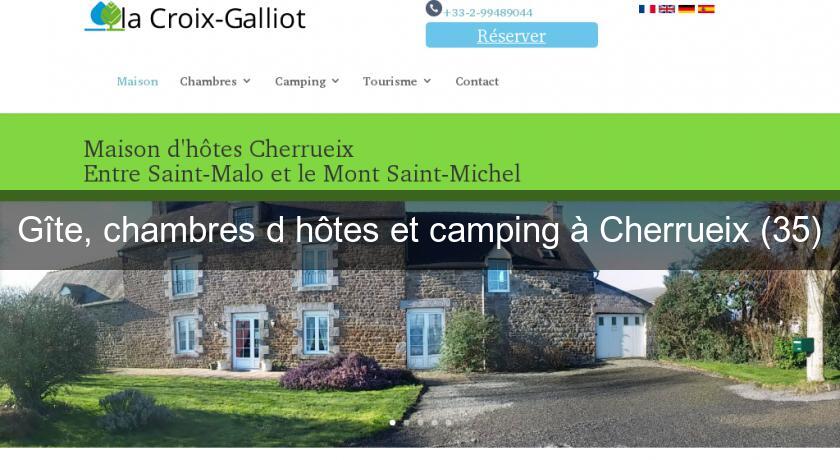 Gîte, chambres d'hôtes et camping à Cherrueix (35) Gîte, chambres d'hôtes et camping à Cherrueix (35)