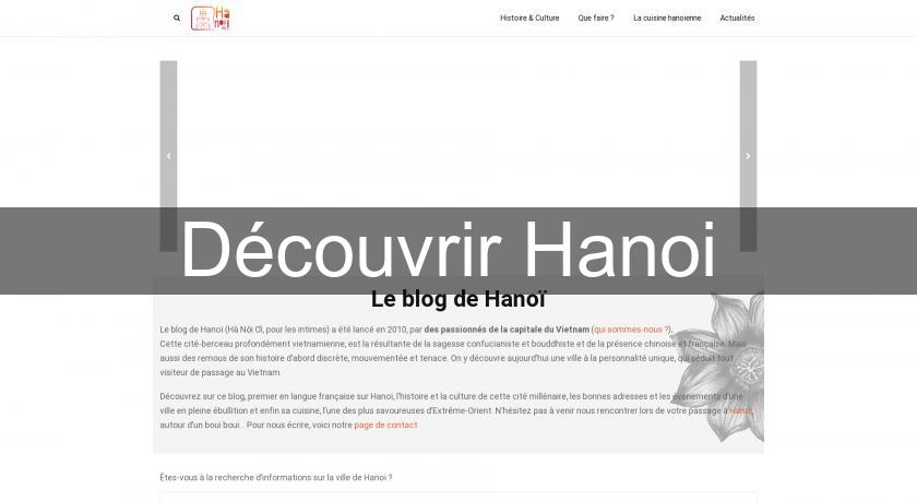 Découvrir Hanoi Découvrir Hanoi