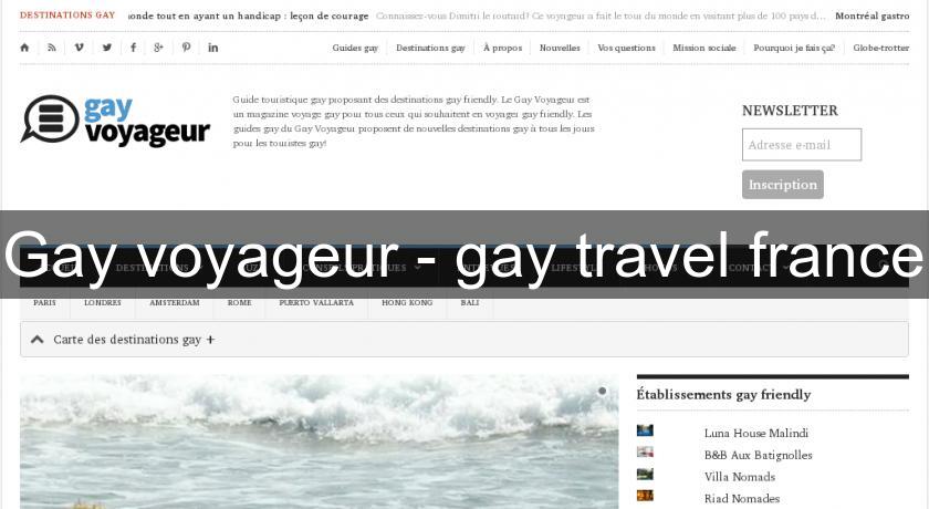 Gay voyageur - gay travel france Gay voyageur - gay travel france