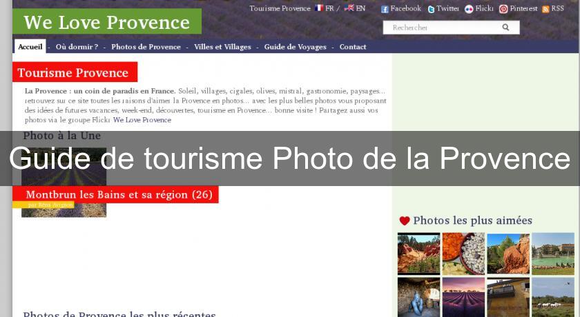 Guide de tourisme Photo de la Provence Guide de tourisme Photo de la Provence