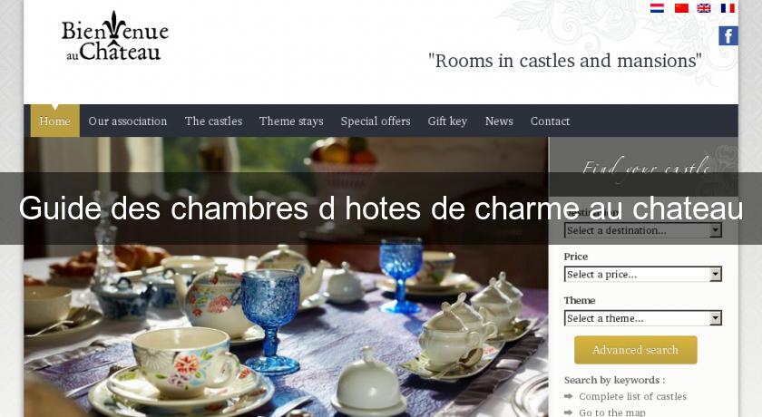 Guide des chambres d'hotes de charme au chateau Guide des chambres d'hotes de charme au chateau