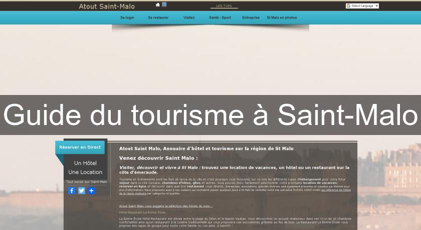 Guide du tourisme à Saint-Malo Guide du tourisme à Saint-Malo
