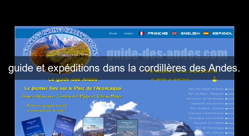 guide et expéditions dans la cordillères des Andes. guide et expéditions dans la cordillères des Andes.