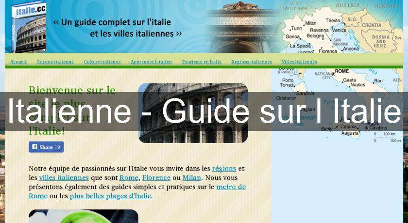 Italienne - Guide sur l'Italie Italienne - Guide sur l'Italie