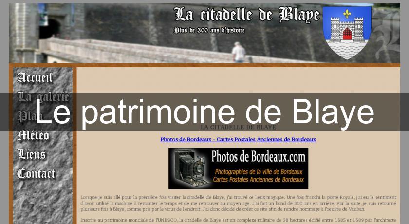 Le patrimoine de Blaye Le patrimoine de Blaye