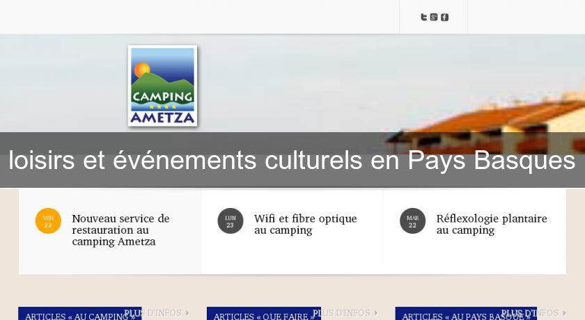 loisirs et événements culturels en Pays Basques loisirs et événements culturels en Pays Basques