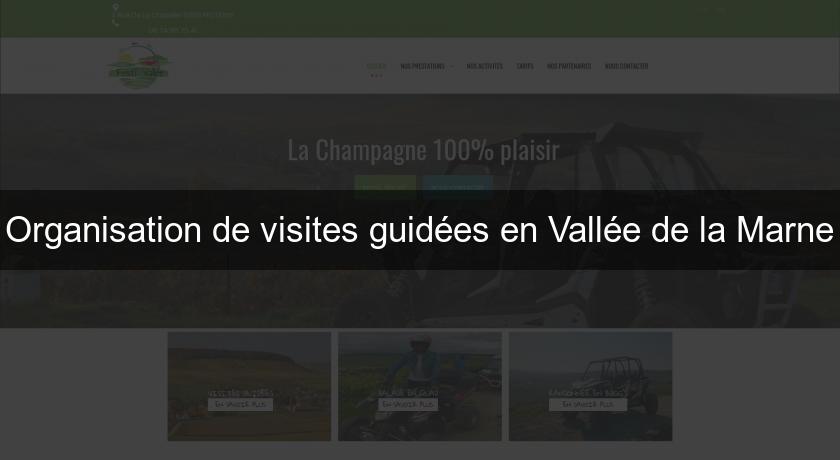 Organisation de visites guidées en Vallée de la Marne Organisation de visites guidées en Vallée de la Marne