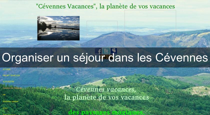 Organiser un séjour dans les Cévennes Organiser un séjour dans les Cévennes