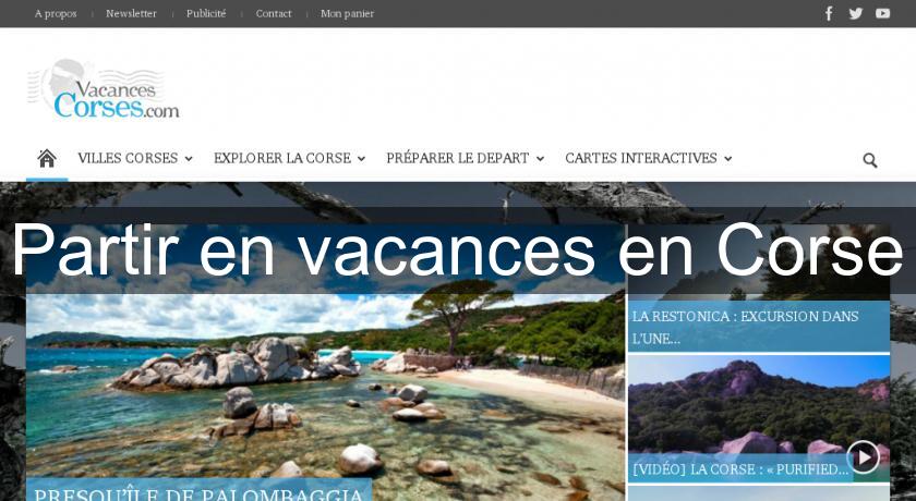 Partir en vacances en Corse Partir en vacances en Corse