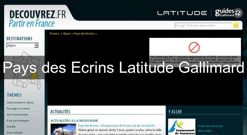 Pays des Ecrins Latitude Gallimard Pays des Ecrins Latitude Gallimard