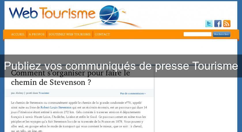 Publiez vos communiqués de presse Tourisme Publiez vos communiqués de presse Tourisme