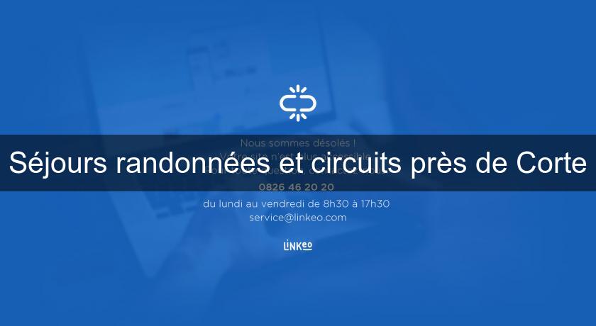 Séjours randonnées et circuits près de Corte Séjours randonnées et circuits près de Corte